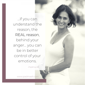if you can understand the reason, the real reason, behind your anger....you can be in better control of your emotions.